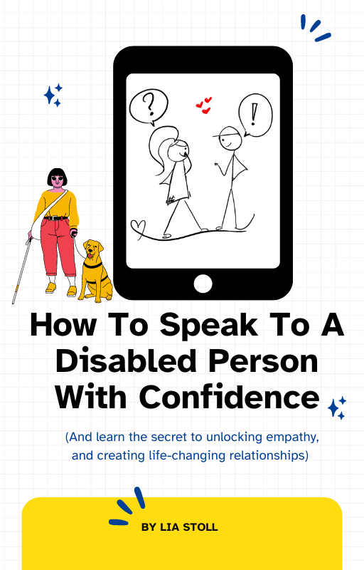 A cartoon figure of a blind woman holding a cane, with her guide dog standing next to an iPad cover featuring stick figure Lilly standing across from another stick figure. Lilly has a question mark above her head, the second figure has an exclamation mark followed by How to Speak to A Disabled Person With Confidence